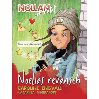 Nollan och nätet - Noelias revansch (del 2)