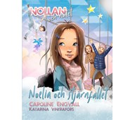 Nollan och nätet - Noelia och stjärnfallet (del 5)
